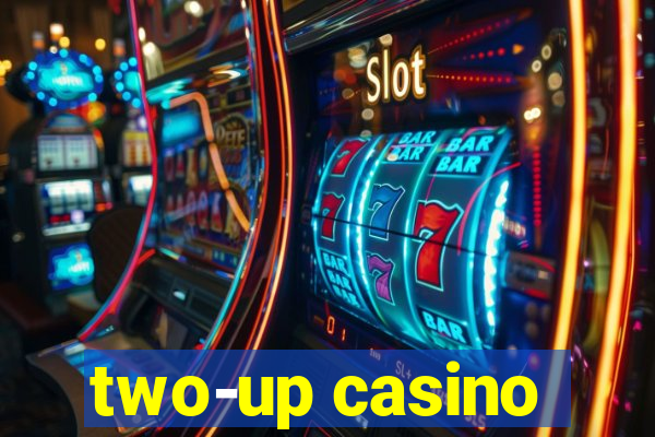 two-up casino