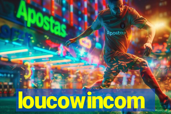 loucowincom