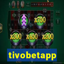 tivobetapp