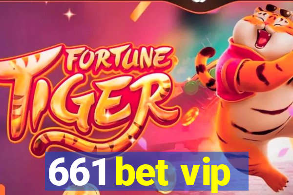 661 bet vip