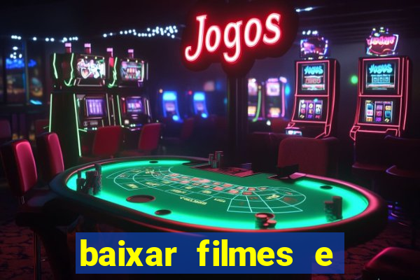 baixar filmes e series em mp4