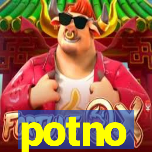 potno