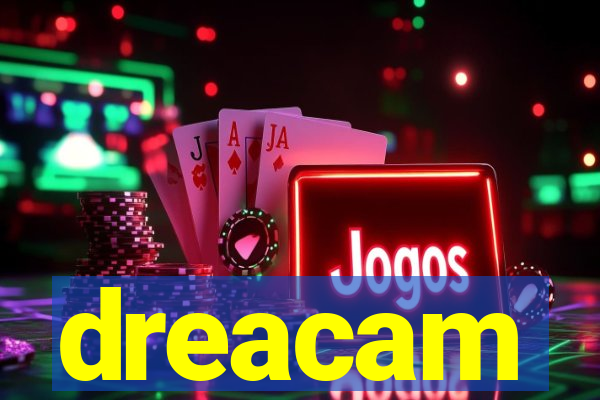 dreacam