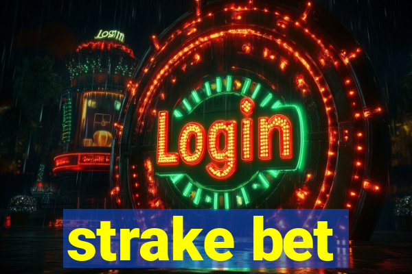 strake bet