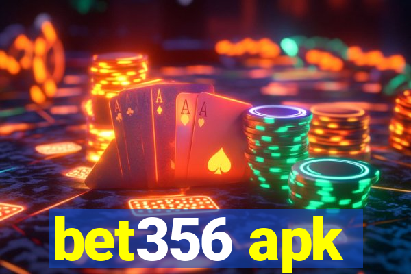 bet356 apk