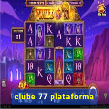 clube 77 plataforma