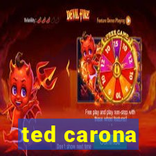 ted carona