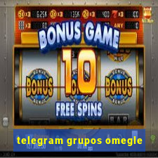 telegram grupos omegle