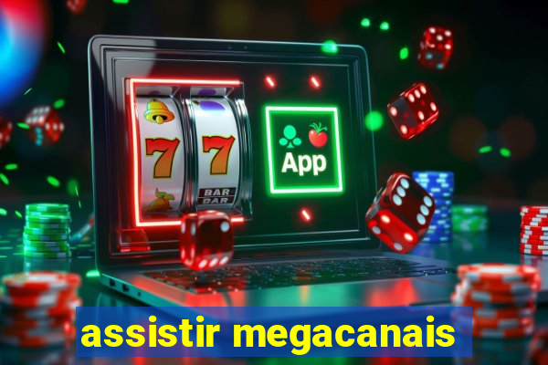 assistir megacanais