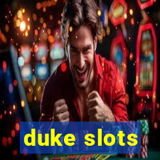 duke slots