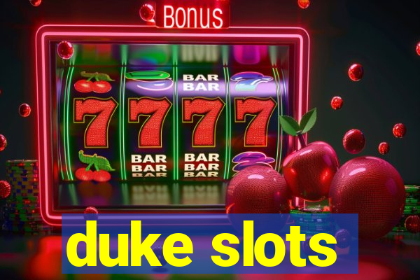 duke slots