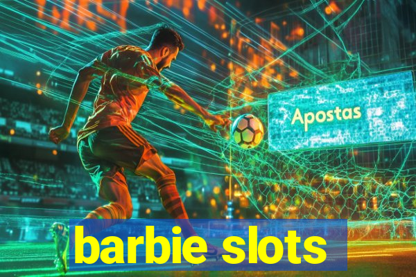 barbie slots