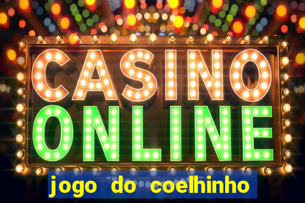 jogo do coelhinho jogo do coelhinho