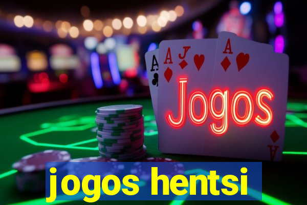 jogos hentsi