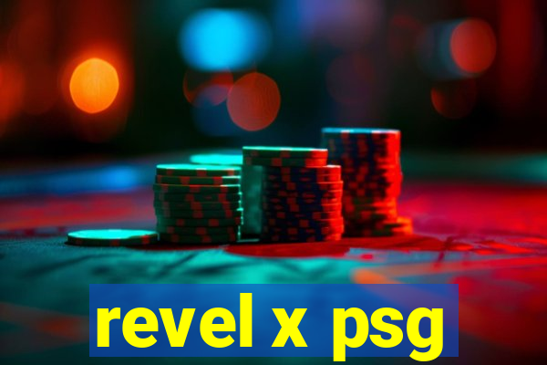 revel x psg