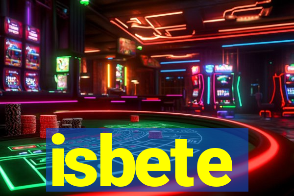 isbete