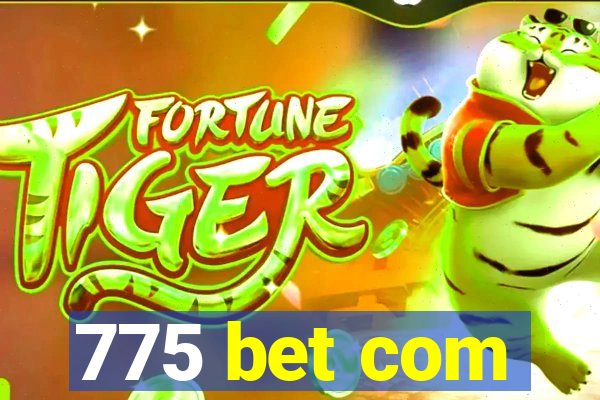 775 bet com