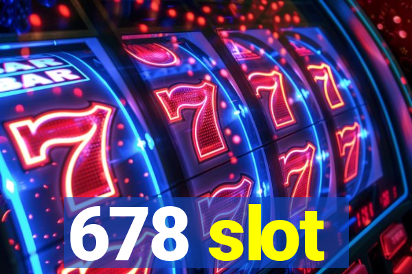 678 slot