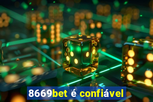 8669bet é confiável