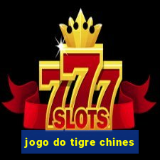 jogo do tigre chines