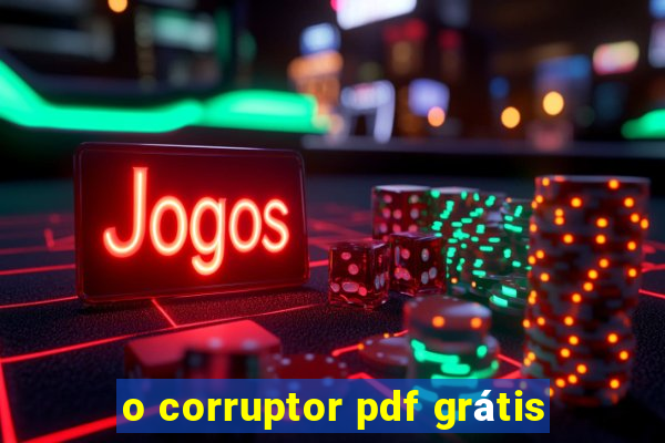 o corruptor pdf grátis