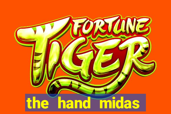 the hand midas slot demo