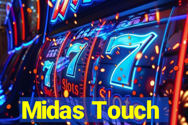 Midas Touch