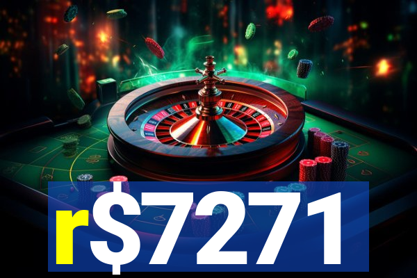 r$7271