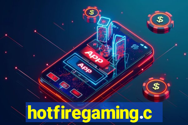 hotfiregaming.com