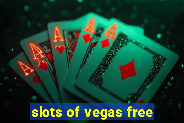 slots of vegas free