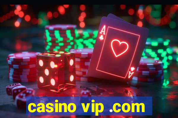 casino vip .com