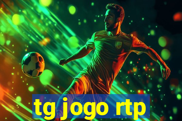 tg jogo rtp