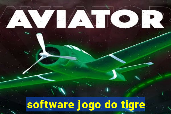 software jogo do tigre