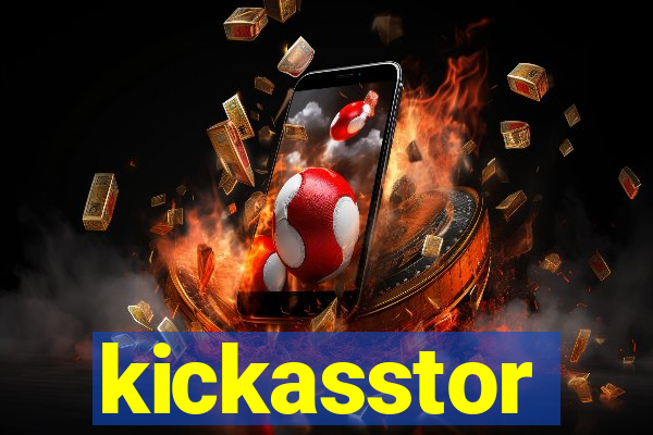 kickasstor