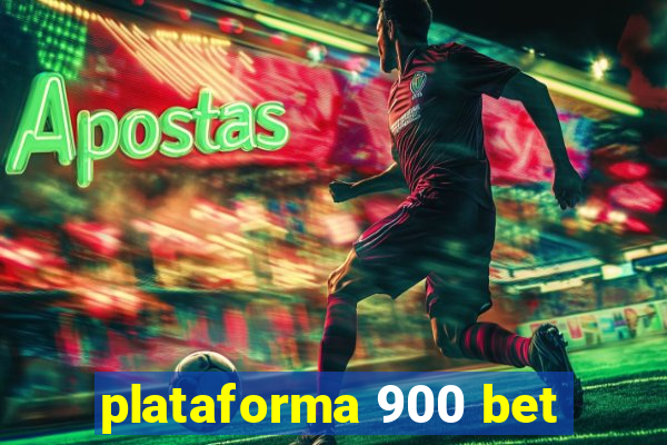 plataforma 900 bet