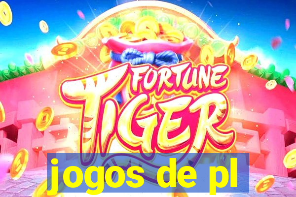 jogos de pl