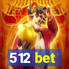 512 bet