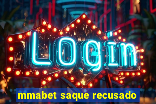 mmabet saque recusado