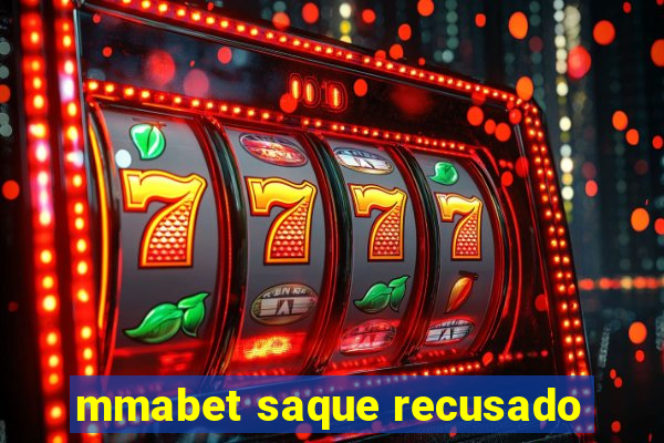 mmabet saque recusado