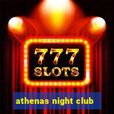 athenas night club