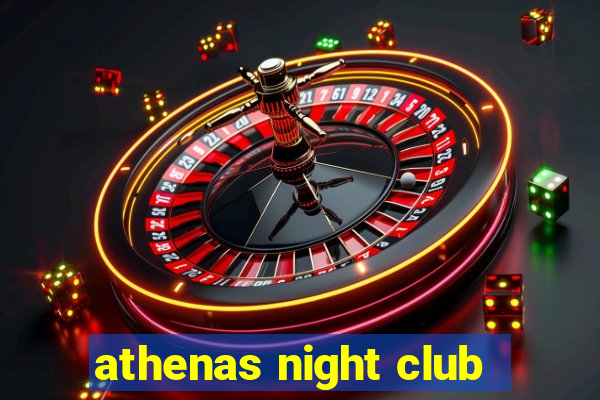 athenas night club