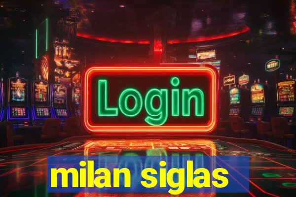 milan siglas