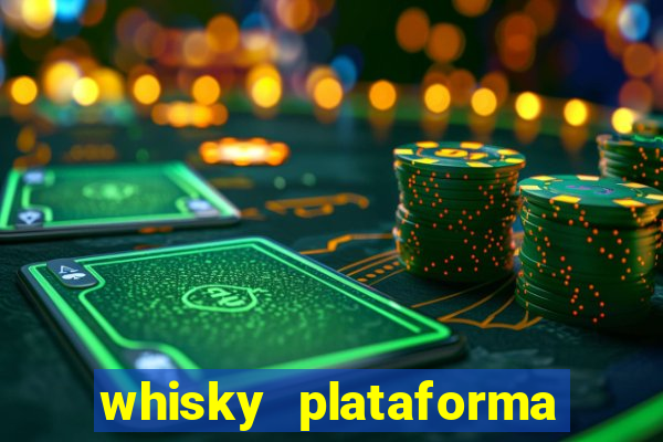 whisky plataforma de jogos