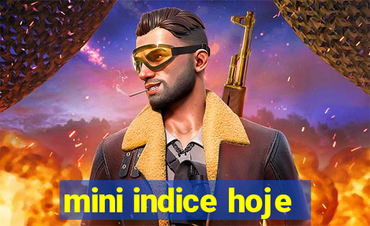 mini indice hoje