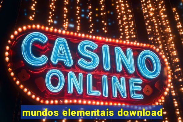 mundos elementais download