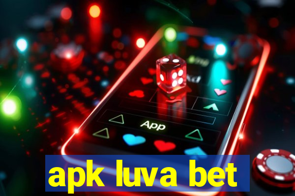 apk luva bet