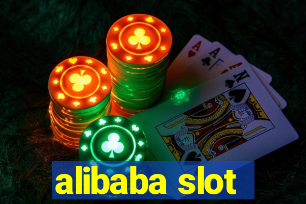 alibaba slot