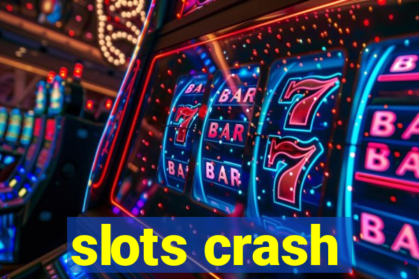 slots crash