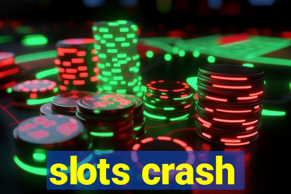 slots crash