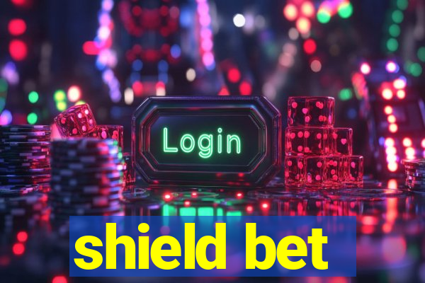 shield bet